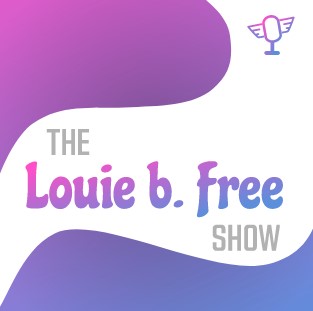 Louis B Free Podcast